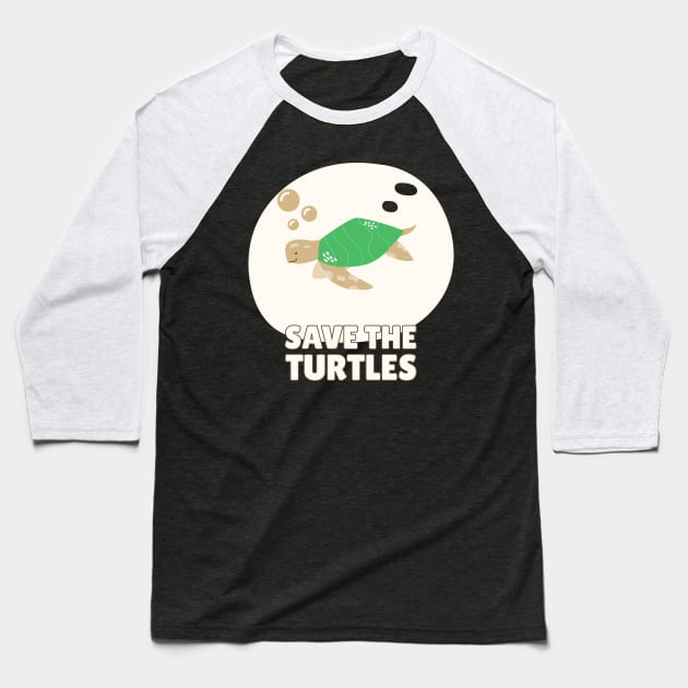 Save the turtles Baseball T-Shirt by Cectees